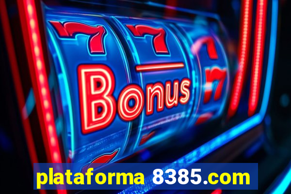 plataforma 8385.com